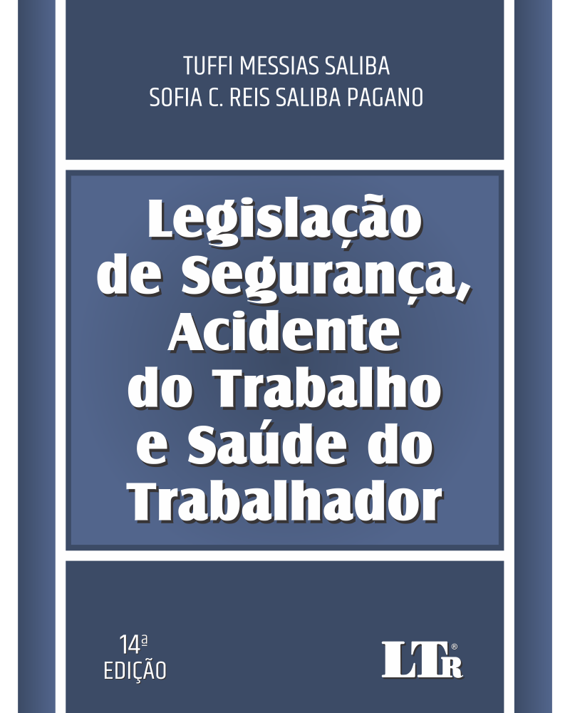 Legislação de Segurança, Acidente do Trabalho e Saúde do Trabalhador