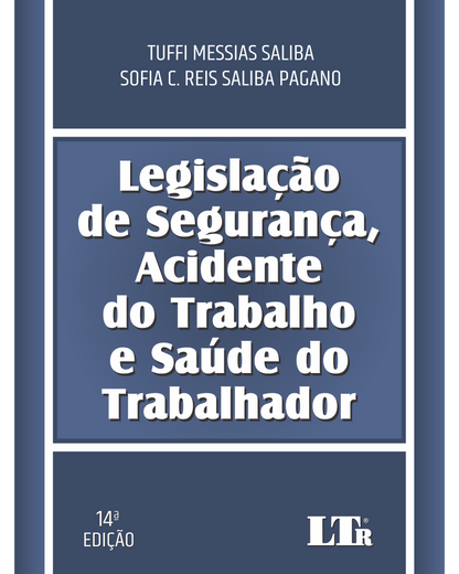 Legislação de Segurança, Acidente do Trabalho e Saúde do Trabalhador