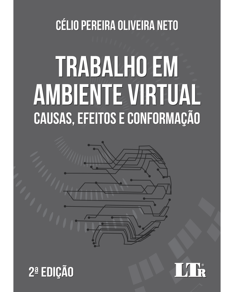 Trabalho em Ambiente Virtual: Causas, Efeitos e Conformação