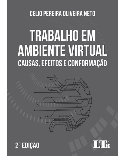 Trabalho em Ambiente Virtual: Causas, Efeitos e Conformação