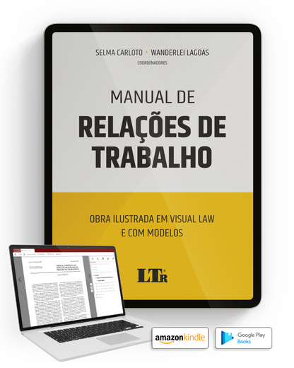 Manual de Relações de Trabalho: Obra ilustrada em visual law e com modelos