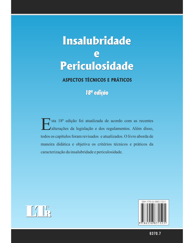 Insalubridade  e Periculosidade: Aspectos técnicos e práticos