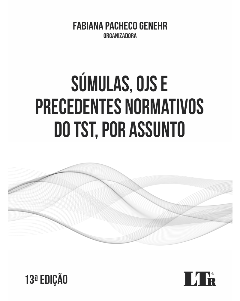 Súmulas, Ojs e Precedentes Normativos do TST, por assunto