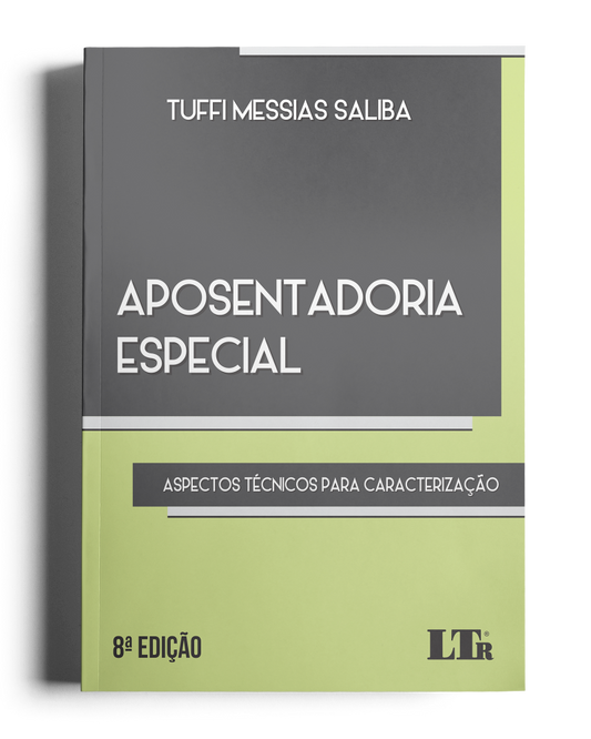 Aposentadoria Especial: Aspectos técnicos para caracterização