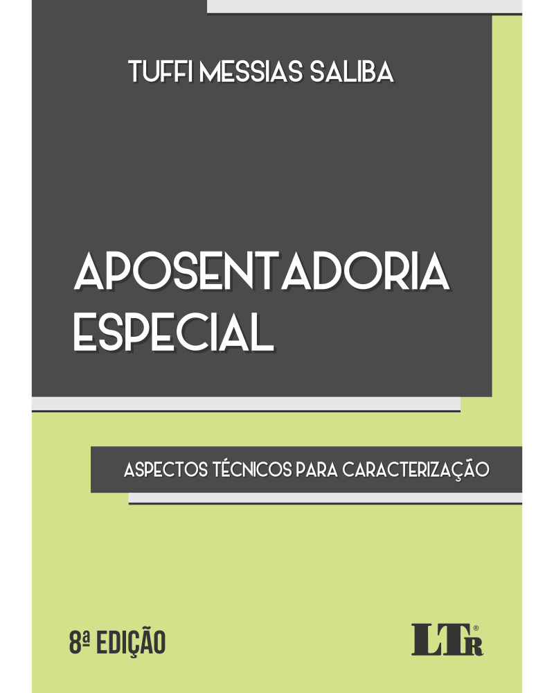 Aposentadoria Especial: Aspectos técnicos para caracterização