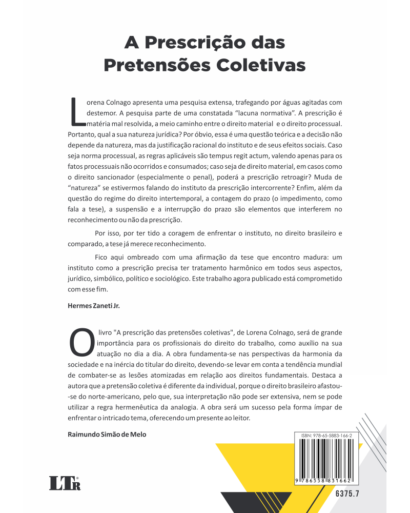 A Prescrição das Pretensões Coletivas: Análise dos efeitos nas demandas coletivas e individuais. Estudo da legislação estrangeira.