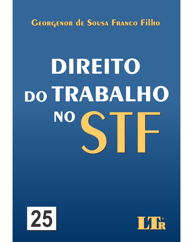 Direito do Trabalho no STF: N. 25