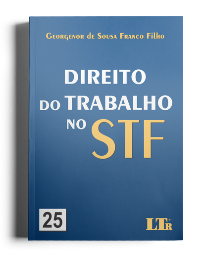 Direito do Trabalho no STF: N. 25