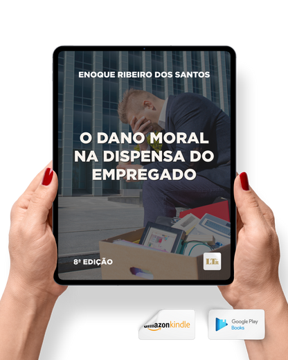 O Dano Moral na Dispensa do Empregado