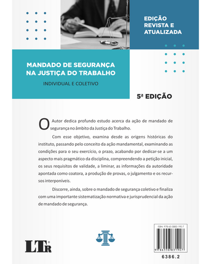 Mandado de Segurança na Justiça do Trabalho: Individual e Coletivo