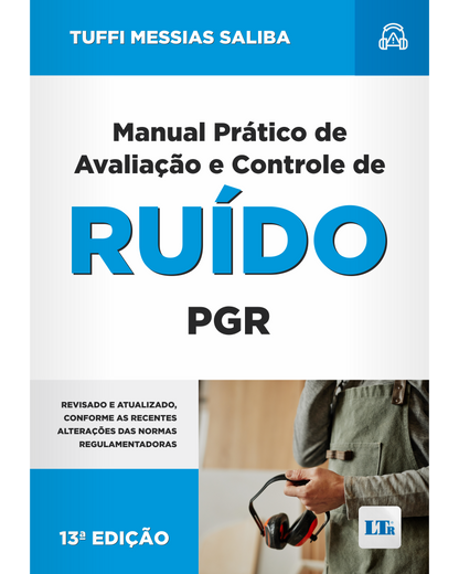 Manual Prático de Avaliação e Controle de Ruído - PGR