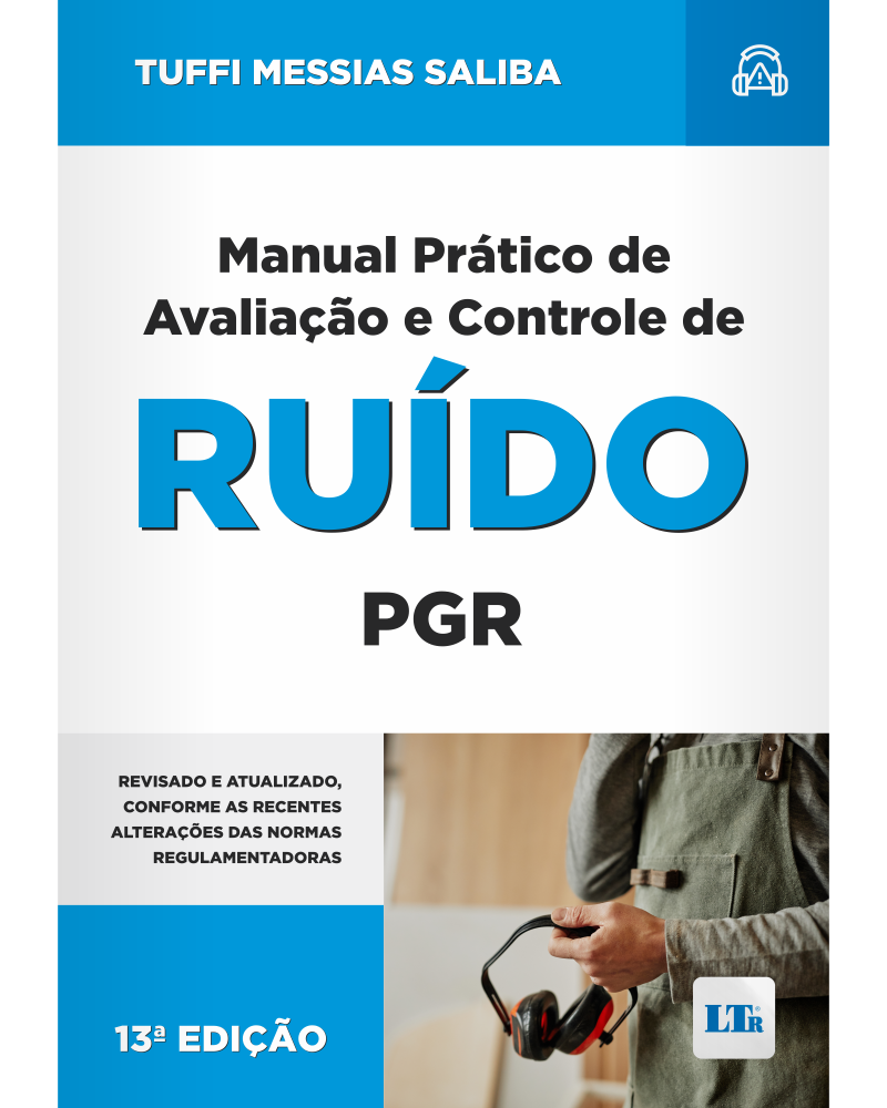 Manual Prático de Avaliação e Controle de Ruído - PGR