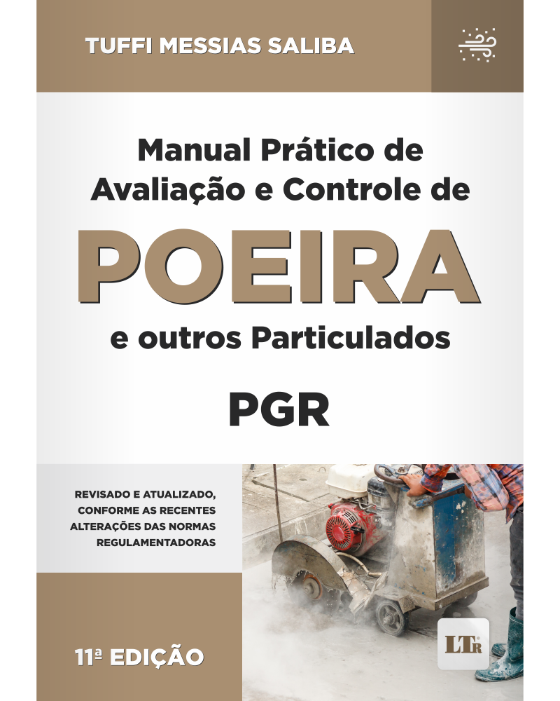 Manual Prático de Avaliação e Controle de Poeira e outros Particulados - PGR