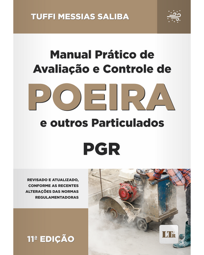 Manual Prático de Avaliação e Controle de Poeira e outros Particulados - PGR