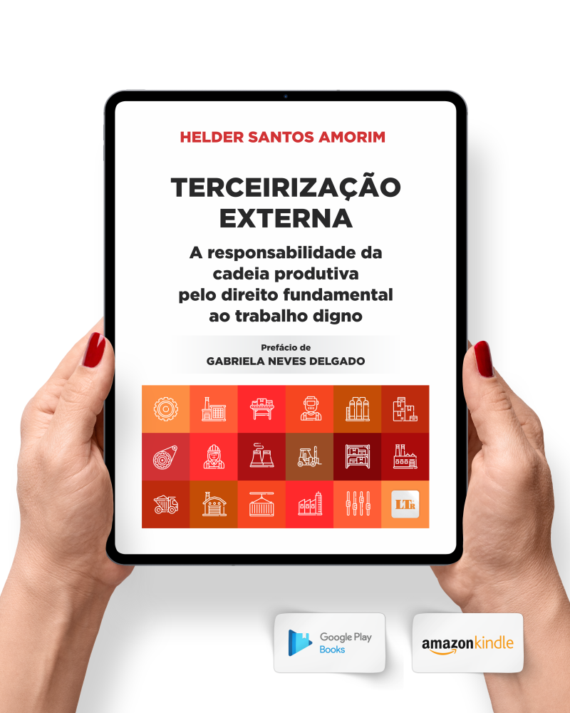 Terceirização Externa: A responsabilidade da cadeia produtiva pelo direito fundamental ao trabalho digno