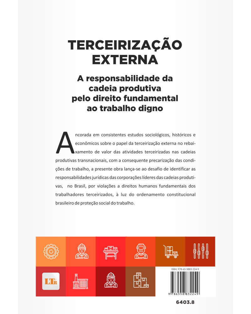 Terceirização Externa: A responsabilidade da cadeia produtiva pelo direito fundamental ao trabalho digno