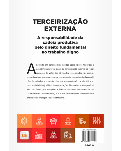 Terceirização Externa: A responsabilidade da cadeia produtiva pelo direito fundamental ao trabalho digno